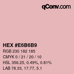 Color code: HEX #E6B6B9 | qconv.com