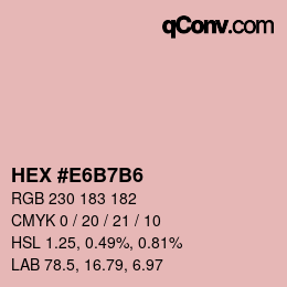 カラーコード: HEX #E6B7B6 | qconv.com