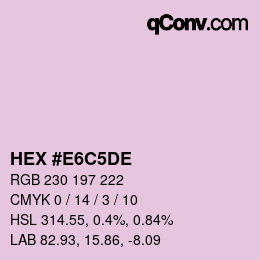 Farbcode: HEX #E6C5DE | qconv.com