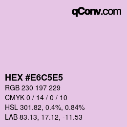 Color code: HEX #E6C5E5 | qconv.com