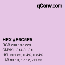 カラーコード: HEX #E6C5E5 | qconv.com