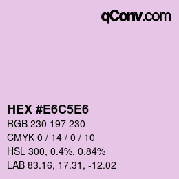 カラーコード: HEX #E6C5E6 | qconv.com