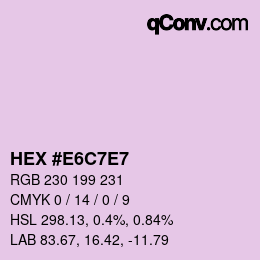 Color code: HEX #E6C7E7 | qconv.com