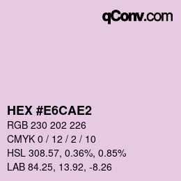 Color code: HEX #E6CAE2 | qconv.com