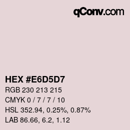 Color code: HEX #E6D5D7 | qconv.com