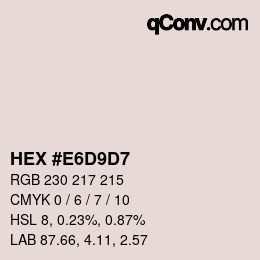 Farbcode: HEX #E6D9D7 | qconv.com