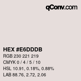 颜色代码: HEX #E6DDDB | qconv.com
