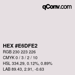 Código de color: HEX #E6DFE2 | qconv.com