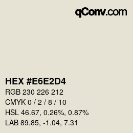 Color code: HEX #E6E2D4 | qconv.com