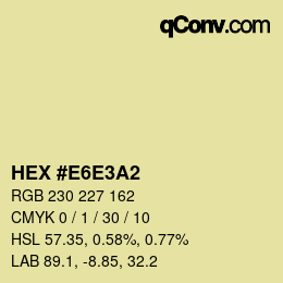 Color code: HEX #E6E3A2 | qconv.com