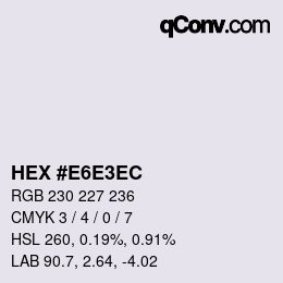 Color code: HEX #E6E3EC | qconv.com