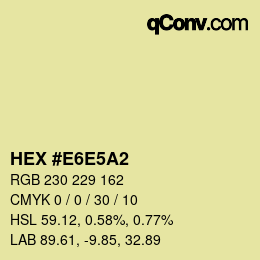 Color code: HEX #E6E5A2 | qconv.com