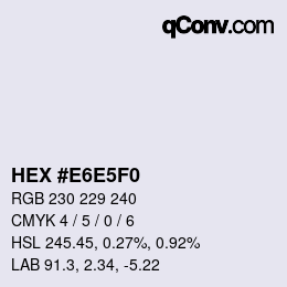 カラーコード: HEX #E6E5F0 | qconv.com