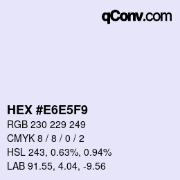 Color code: HEX #E6E5F9 | qconv.com