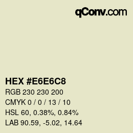 Color code: HEX #E6E6C8 | qconv.com