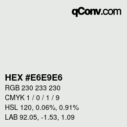 Color code: HEX #E6E9E6 | qconv.com