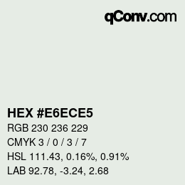 Color code: HEX #E6ECE5 | qconv.com