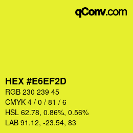 カラーコード: HEX #E6EF2D | qconv.com