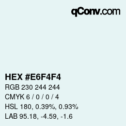 Color code: HEX #E6F4F4 | qconv.com