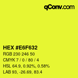 Color code: HEX #E6F632 | qconv.com