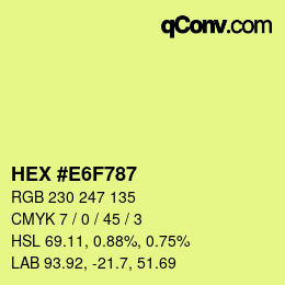 Color code: HEX #E6F787 | qconv.com