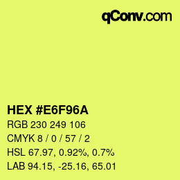 カラーコード: HEX #E6F96A | qconv.com