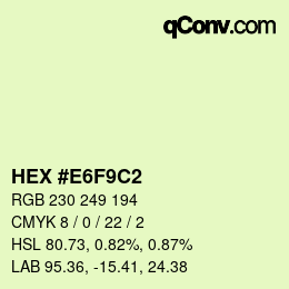 カラーコード: HEX #E6F9C2 | qconv.com