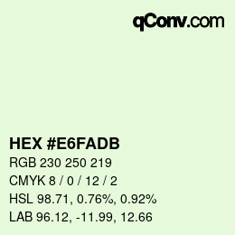 カラーコード: HEX #E6FADB | qconv.com