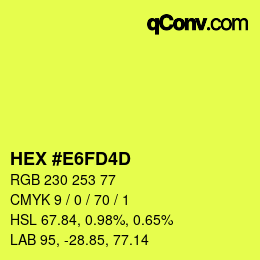 カラーコード: HEX #E6FD4D | qconv.com