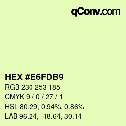 カラーコード: HEX #E6FDB9 | qconv.com