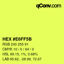 Color code: HEX #E6FF5B | qconv.com