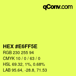 Code couleur: HEX #E6FF5E | qconv.com