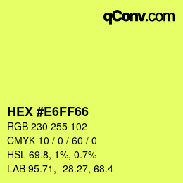 Color code: HEX #E6FF66 | qconv.com