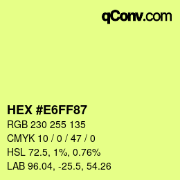 颜色代码: HEX #E6FF87 | qconv.com