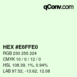 Color code: HEX #E6FFE0 | qconv.com