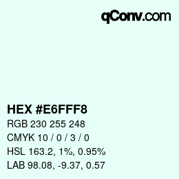 Color code: HEX #E6FFF8 | qconv.com