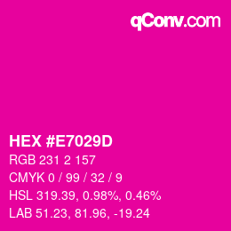 Color code: HEX #E7029D | qconv.com