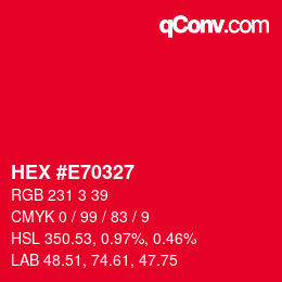 Color code: HEX #E70327 | qconv.com