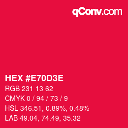 Color code: HEX #E70D3E | qconv.com