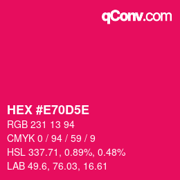 Farbcode: HEX #E70D5E | qconv.com