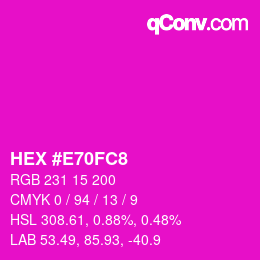 颜色代码: HEX #E70FC8 | qconv.com