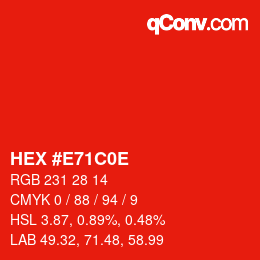 Color code: HEX #E71C0E | qconv.com