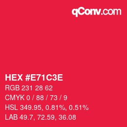 Color code: HEX #E71C3E | qconv.com