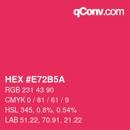 Color code: HEX #E72B5A | qconv.com