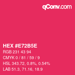 Color code: HEX #E72B5E | qconv.com