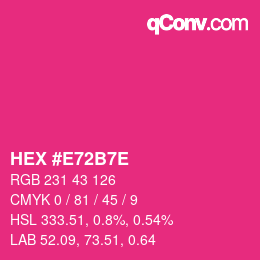 Color code: HEX #E72B7E | qconv.com