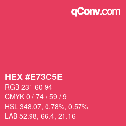 颜色代码: HEX #E73C5E | qconv.com