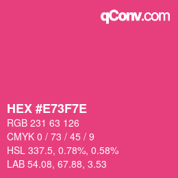 Color code: HEX #E73F7E | qconv.com