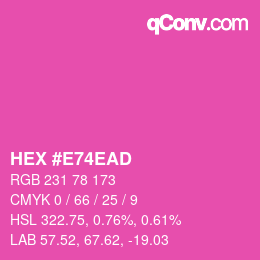 颜色代码: HEX #E74EAD | qconv.com