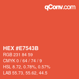カラーコード: HEX #E7543B | qconv.com